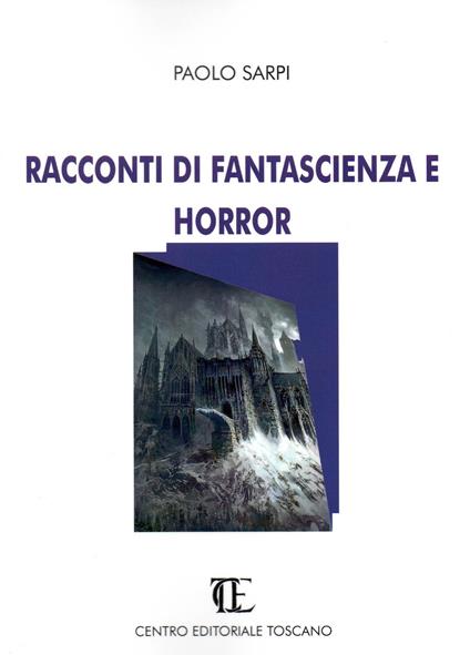 Racconti di fantascienza e horror - Paolo Sarpi - copertina
