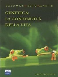 Genetica: la continuità della vita - Pearl Solomon Eldra,Linda R. Berg,Diana W. Martin Villee - copertina