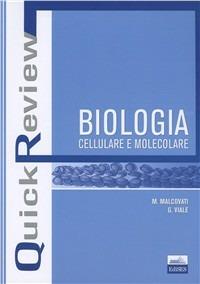 Quick review. Biologia cellulare e molecolare - Massimo Malcovati,Giovanna Viale - copertina