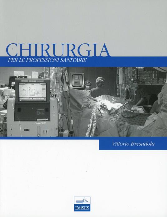 Chirurgia per le professioni sanitarie - Fabrizio Bresadola - copertina