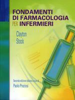 Fondamenti di farmacologia per infermieri. Ediz. illustrata