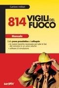 Ottocentoquattordici vigili del fuoco. Manuale - copertina