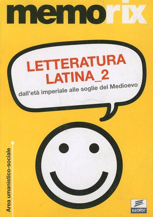 Letteratura latina. Vol. 2: Dall'età imperiale alle soglie del Medioevo - Enrico Renna,Anna Bianco - copertina