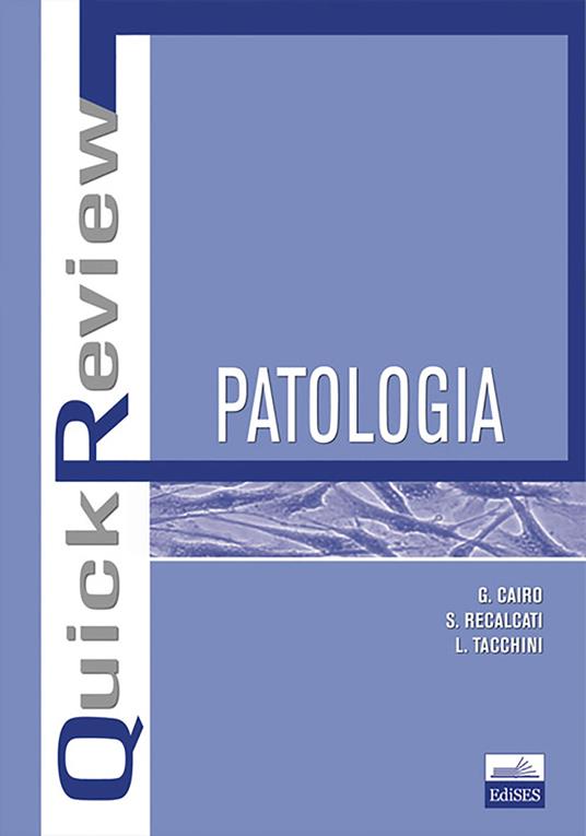 Quick review. Patologia - Gaetano Cairo,Stefania Recalcati,Lorenza Tacchini - copertina