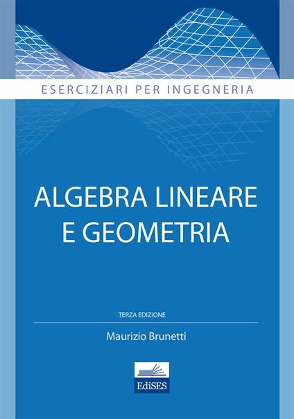 Algebra lineare e geometria - Maurizio Brunetti - copertina