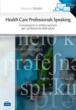 Health care professionals speaking. Conversazioni in ambito sanitario per i professionisti della salute