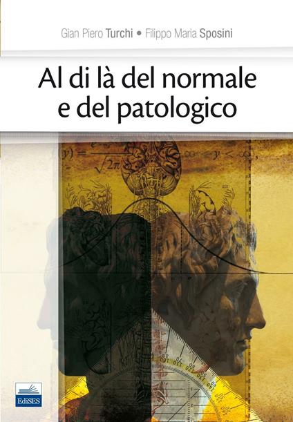 Al di là del normale e del patologico - Gian Piero Turchi,Filippo Maria Sposini - copertina