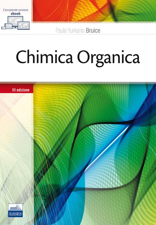 Chimica organica. Con e-book - Paula Yurkanis Bruice - copertina