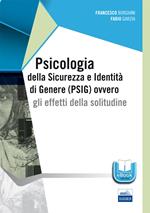Psicologia della sicurezza e identità di genere (PSIG) ovvero gli effetti della solitudine