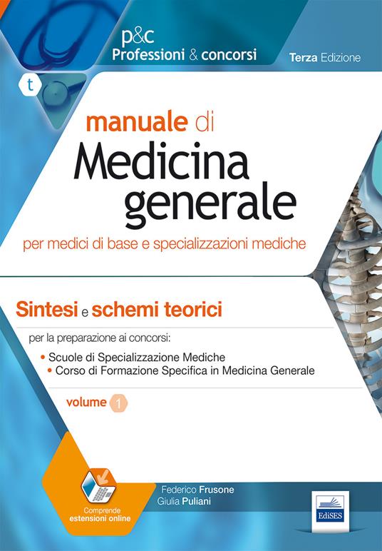 Manuale di medicina generale per medici di base e specializzazioni mediche - Federico Frusone,Giulia Puliani - copertina