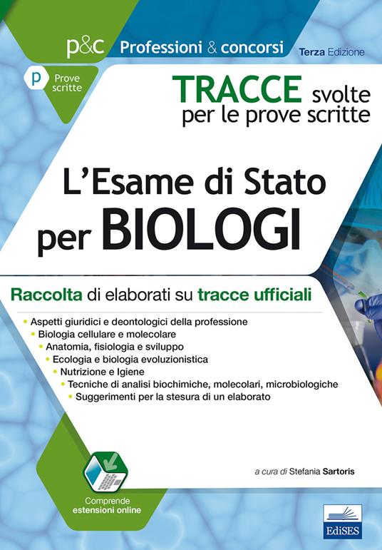 Tracce svolte per l'esame di Stato per biologi. Raccolta di elaborati su tracce ufficiali. Con aggiornamento online - copertina