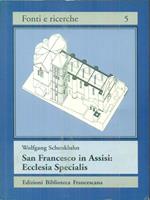S. Francesco in Assisi: Ecclesia specialis. La visione di papa Gregorio IX di un rinnovamento della Chiesa