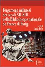 Pergamene milanesi dei secoli XII-XIII nella Biblioteque nationale de France di Parigi