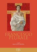 Francesco plurale. Atti del 12° Convegno storico (Greccio, 9-10 maggio 2014)