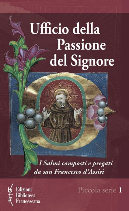 Ufficio della passione del Signore - Francesco d'Assisi (san) - copertina