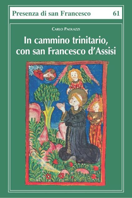 In cammino trinitario, con san Francesco d'Assisi - Carlo Paolazzi - copertina