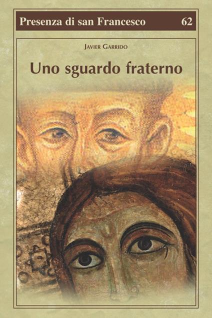 Uno sguardo fraterno - Javier Garrido - copertina