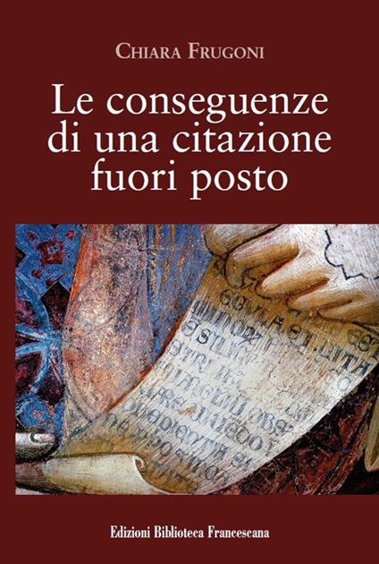 Le conseguenze di una citazione fuori posto - Chiara Frugoni - copertina