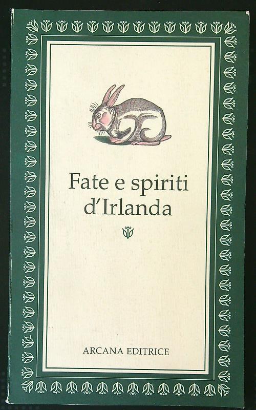 Fate e spiriti d'Irlanda
