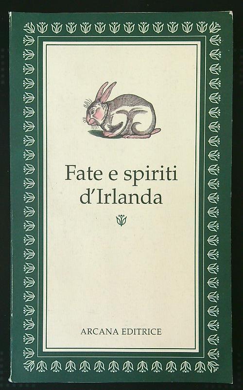 Fate e spiriti d'Irlanda