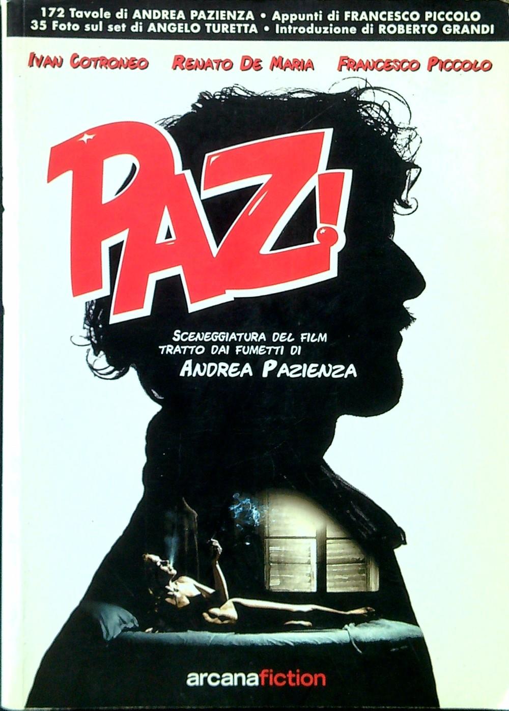 Paz! Sceneggiatura del film tratto dai fumetti di Andrea Pazienza
