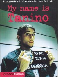 My name is Tanino - Francesco Bruni,Francesco Piccolo,Paolo Virzì - copertina