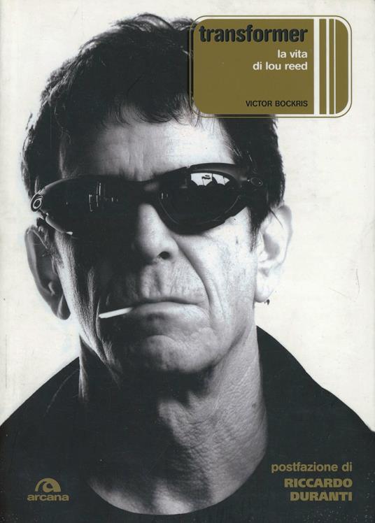 Transformer. La vita di Lou Reed - Victor Bockris - copertina