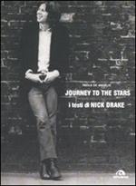 Journey to the Stars. I testi di Nick Drake