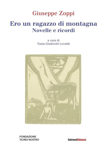 Ero un ragazzo di montagna. Novelle e ricordi - Giuseppe Zoppi - copertina