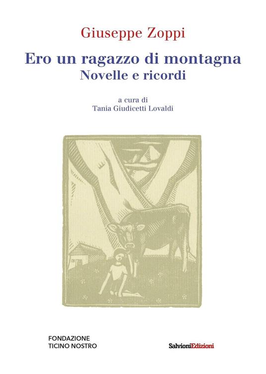 Ero un ragazzo di montagna. Novelle e ricordi - Giuseppe Zoppi - copertina