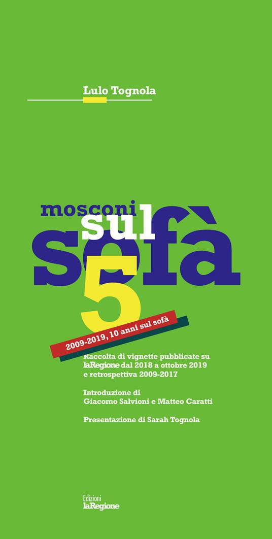 Mosconi sul sofà 5. 2009-2019, 10 anni sul sofà - Lulo Tognola - copertina