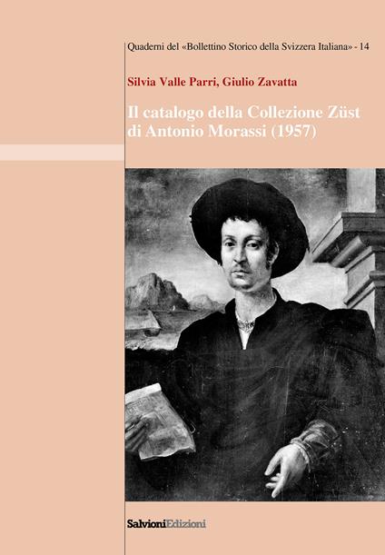 Il catalogo della Collezione Züst di Antonio Morassi (1957) - Silvia Valle Perri,Giulio Zavatta - copertina