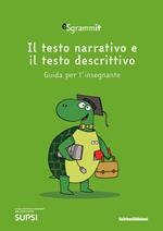 Sgrammit: quaderno verde docente. «Il testo narrativo e il testo descrittivo»