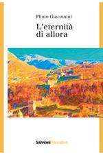 L' eternità di allora