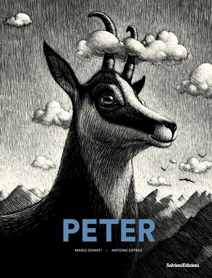 Peter. Storia di un camoscio della Vallemaggia. Ediz. illustrata - Mario Donati,Valeria Nidola,Antoine Déprez - copertina