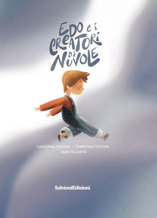 Edo e i creatori di nuvole - Christian Testoni,Valentina Testoni - copertina