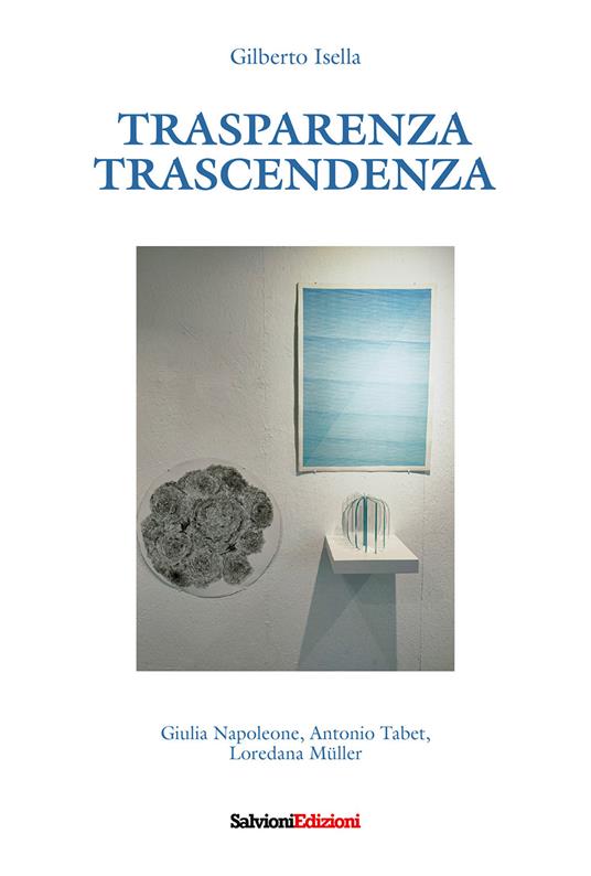 Trasparenza. Trascendenza - Gilberto Isella - copertina