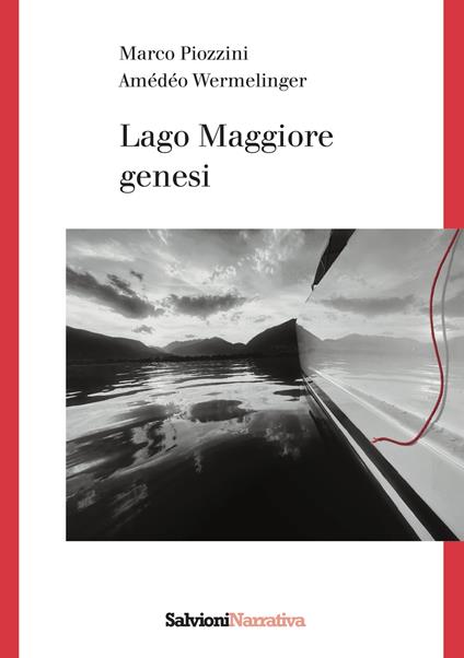 Lago Maggiore. Genesi - Marco Piozzini,Amédéo Wermelinger - copertina