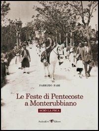 Le feste di Pentecoste a Monterubbiano. Sciò La Pica - Fabrizio Fabi - copertina