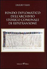Fondo diplomatico dell'archivio storico comunale di Ripatransone. Repertorio e regesti - Emilio Tassi - copertina