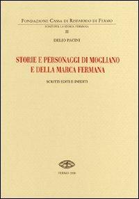 Storie e personaggi di Mogliano e della Marca Fermana. Scritti editi e inediti - Delio Pacini - copertina