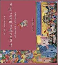 La festa di santa Maria a Fermo dal medioevo ai nostri giorni - Filippo Andrenacci - copertina