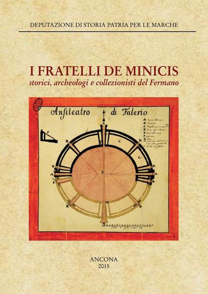 I fratelli De Minicis. Storia, archeologia e collezionisti del Fermano - copertina