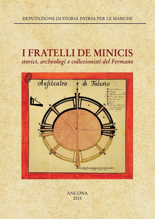 I fratelli De Minicis. Storia, archeologia e collezionisti del Fermano - copertina