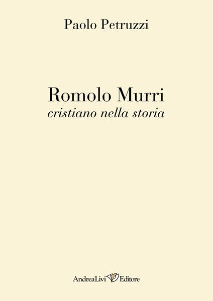 Romolo Murri cristiano nella storia - Paolo Petruzzi - copertina