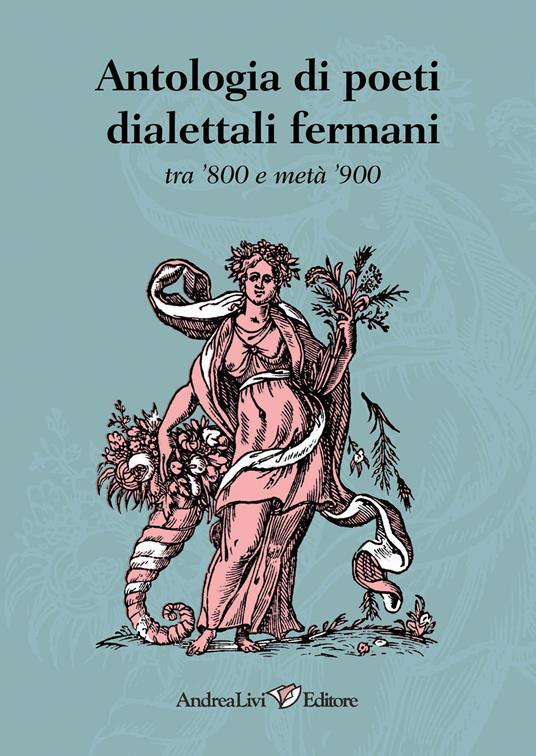 Antologia di poeti dialettali fermani tra '800 e metà '900 - copertina
