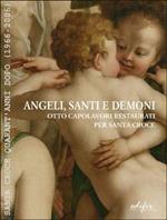 Angeli, santi e demoni: otto capolavori restaurati per Santa Croce. Santa Croce quarant'anni dopo (1966-2006)