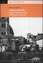 «Arte e storia». Cultura e restauro a Firenze tra Ottocento e Novecento