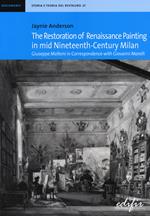 The restoration of Renaissance painting in mid nineteenth-century Milan. Giuseppe Molteni in correspondence with Giovanni Morelli