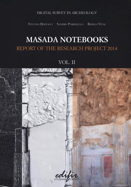 Masada notebooks. Report of the research project 2014. Ediz. illustrata. Vol. 2 - copertina